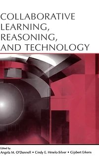 Collaborative Learning, Reasoning, and Technology