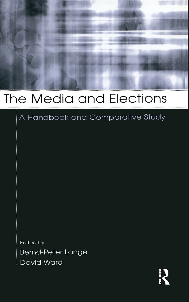 The Media and Elections: A Handbook Comparative Study