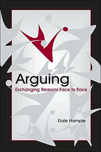 Arguing: Exchanging Reasons Face to