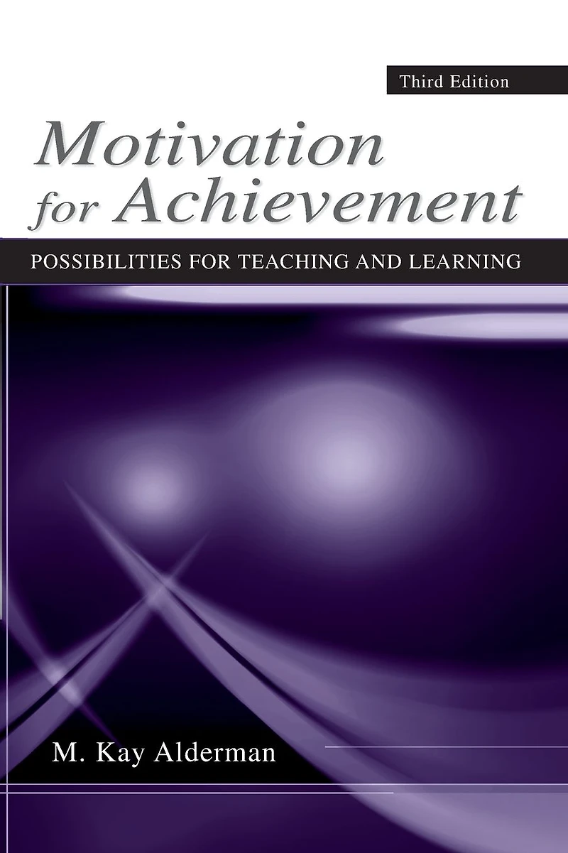 Motivation for Achievement: Possibilities Teaching and Learning