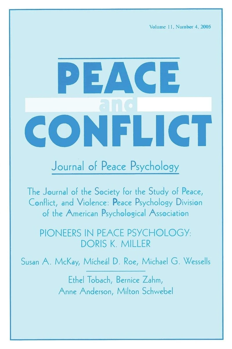 Pioneers Peace Psychology: Doris K. Miller: A Special Issue of and Conflict: Journal Psychology