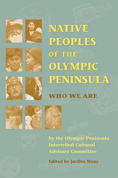 Native Peoples of the Olympic Peninsula: Who We Are