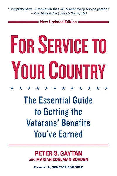 For Service to Your Country:: The Essential Guide to Getting the Veterans' Benefits You've Earned