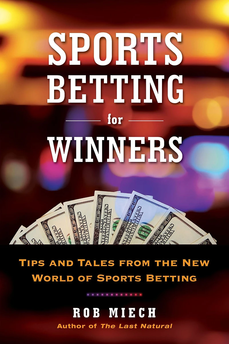 Sports Betting for Winners: Tips and Tales from the New World of