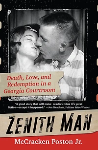 Zenith Man: Death, Love, and Redemption a Georgia Courtroom