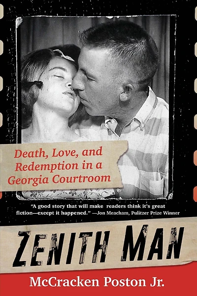 Zenith Man: Death, Love, and Redemption a Georgia Courtroom