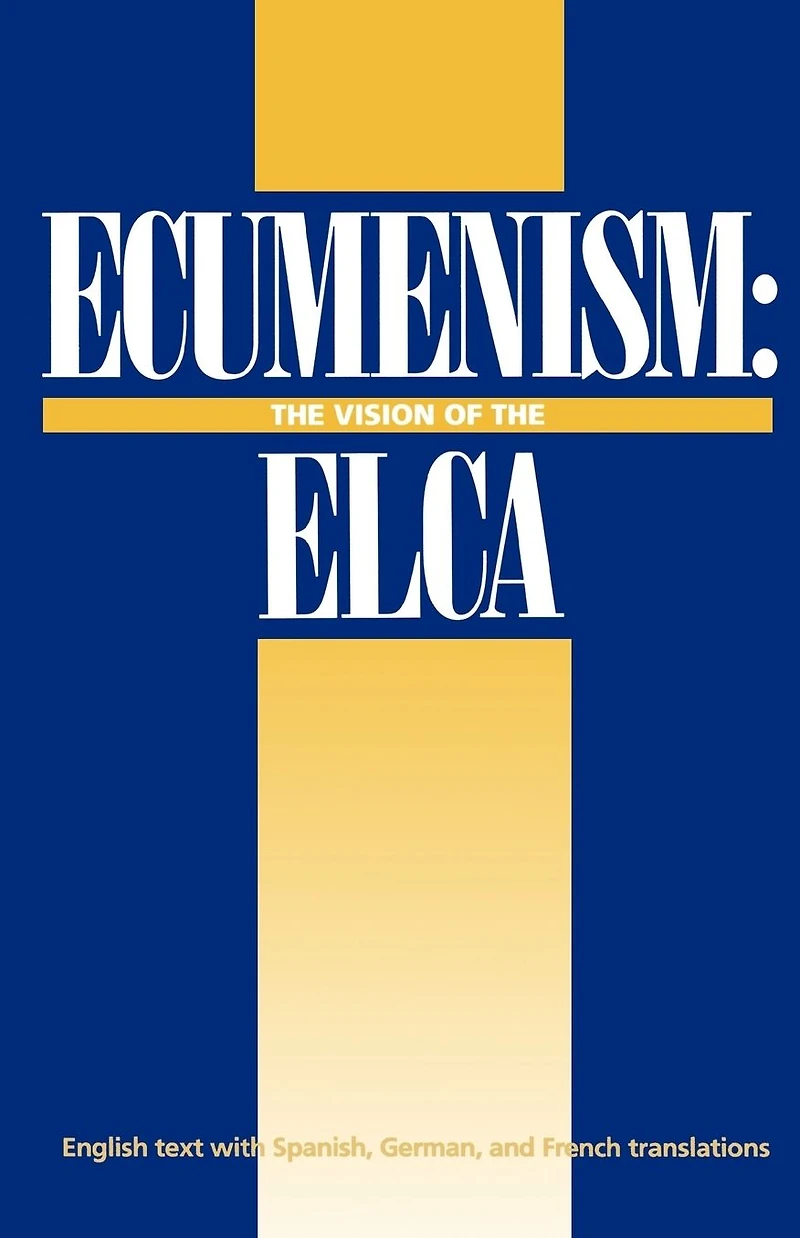 Ecumenism: The Vision Of ELCA