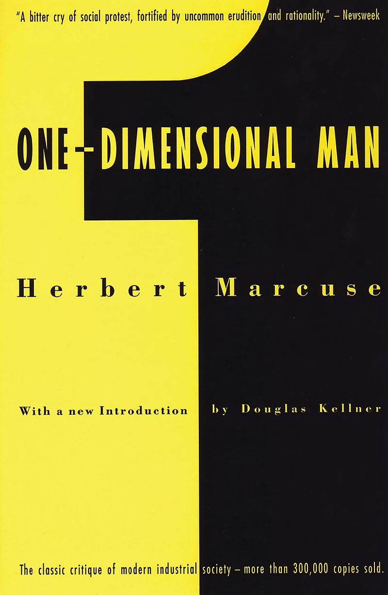 One-Dimensional Man: Studies the Ideology of Advanced Industrial Society