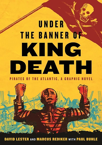 Under the Banner of King Death: Pirates Atlantic, a Graphic Novel