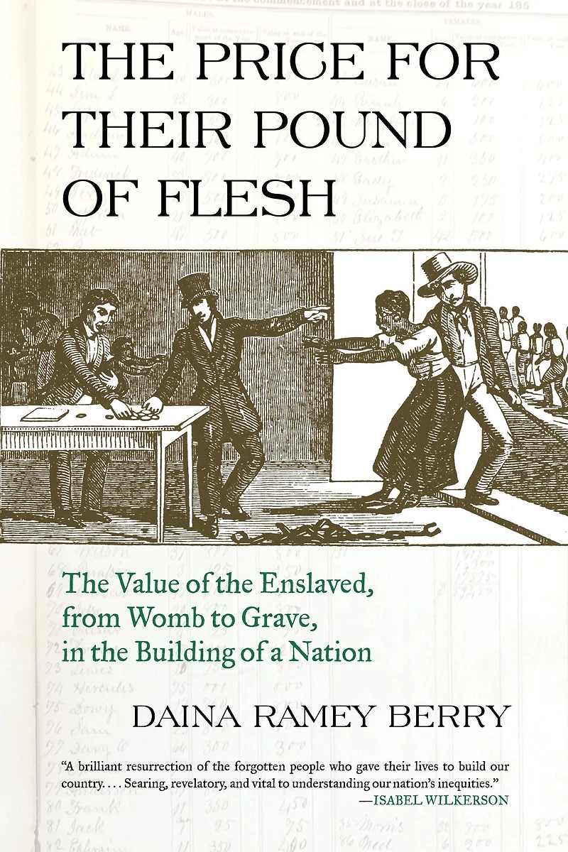 the Price for Their Pound of Flesh: Value Enslaved, from Womb to Grave, Building a Nation