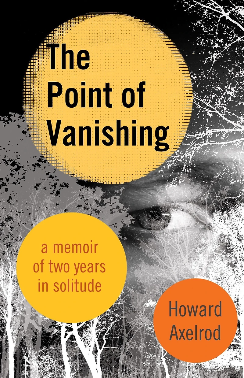 The Point of Vanishing: A Memoir Two Years Solitude