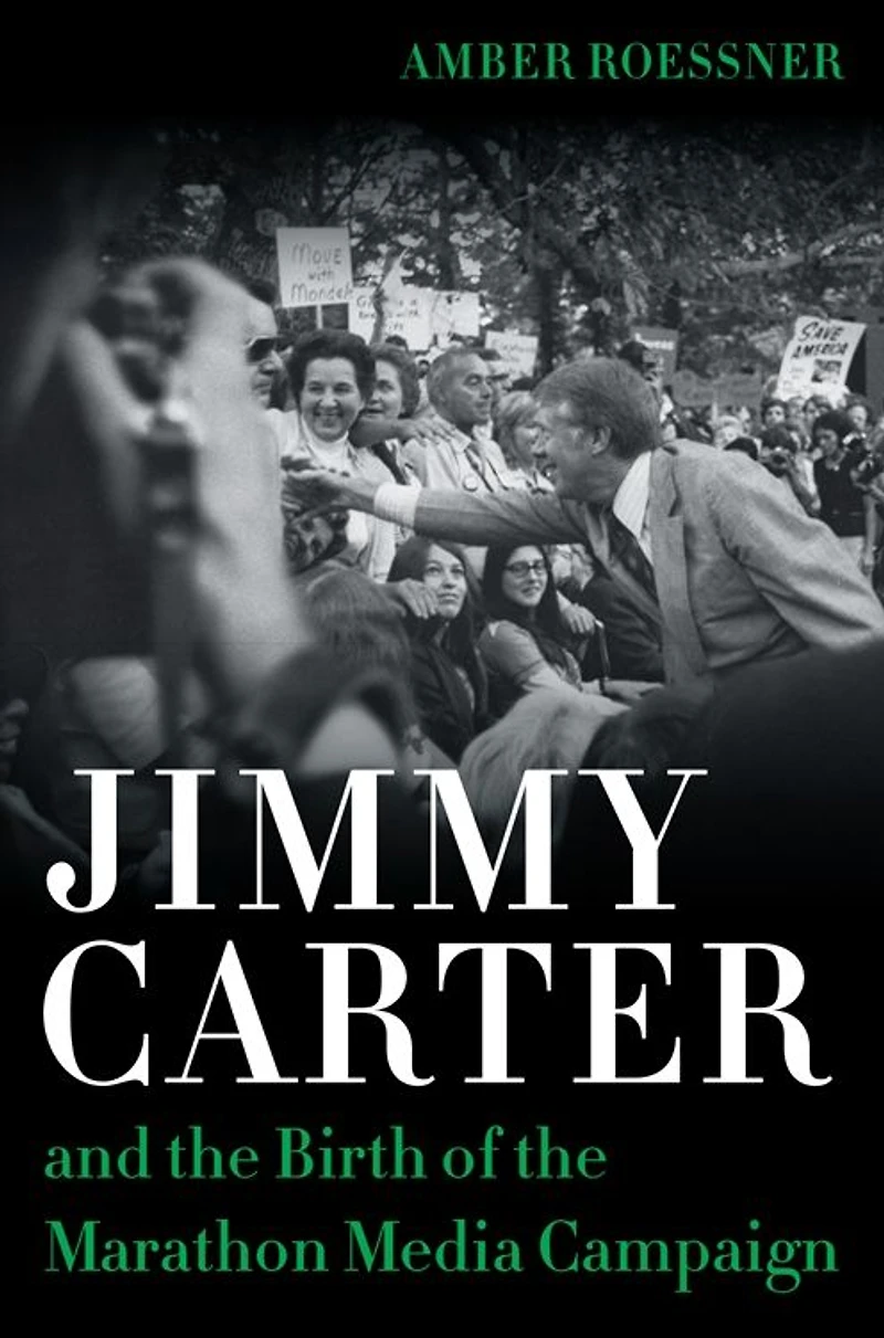 Jimmy Carter and the Birth of Marathon Media Campaign