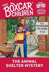 The Animal Shelter Mystery (The Boxcar Children Series #22)