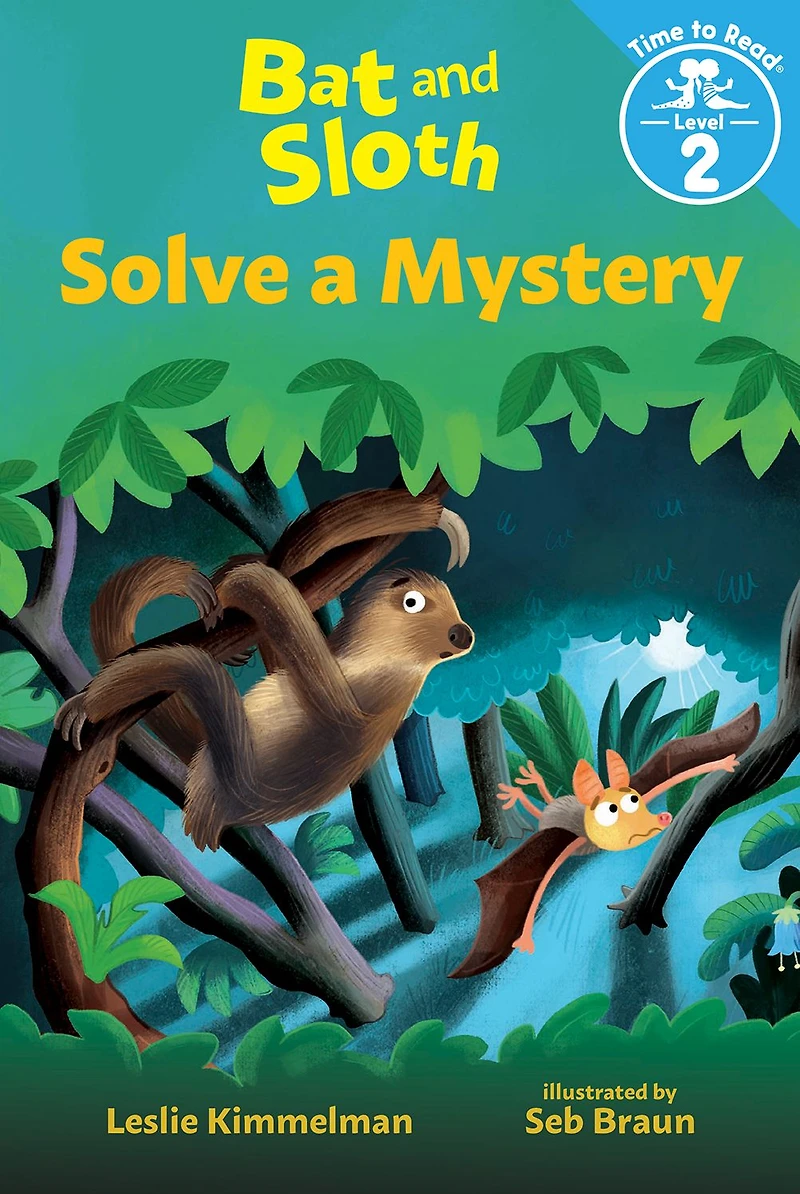 Bat and Sloth Solve a Mystery (Bat Sloth: Time to Read, Level 2)
