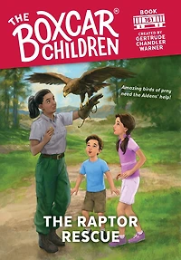The Raptor Rescue (The Boxcar Children Series #161)