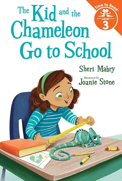 the Kid and Chameleon Go to School (The Chameleon: Time Read, Level 3)