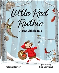 Little Red Ruthie: A Hanukkah Tale