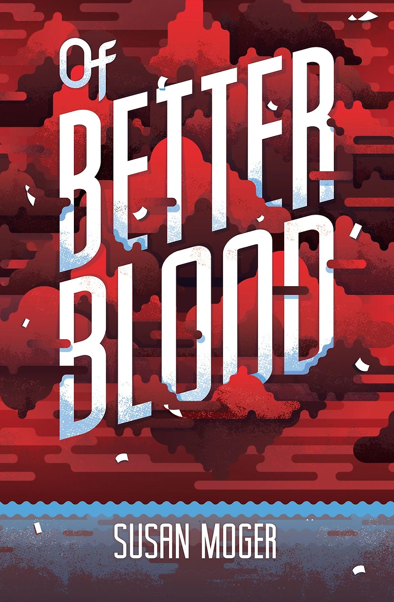 Of Better Blood