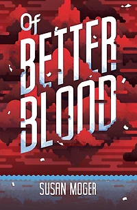 Of Better Blood