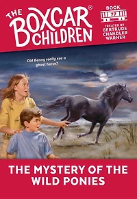 the Mystery of Wild Ponies (The Boxcar Children Series #77)