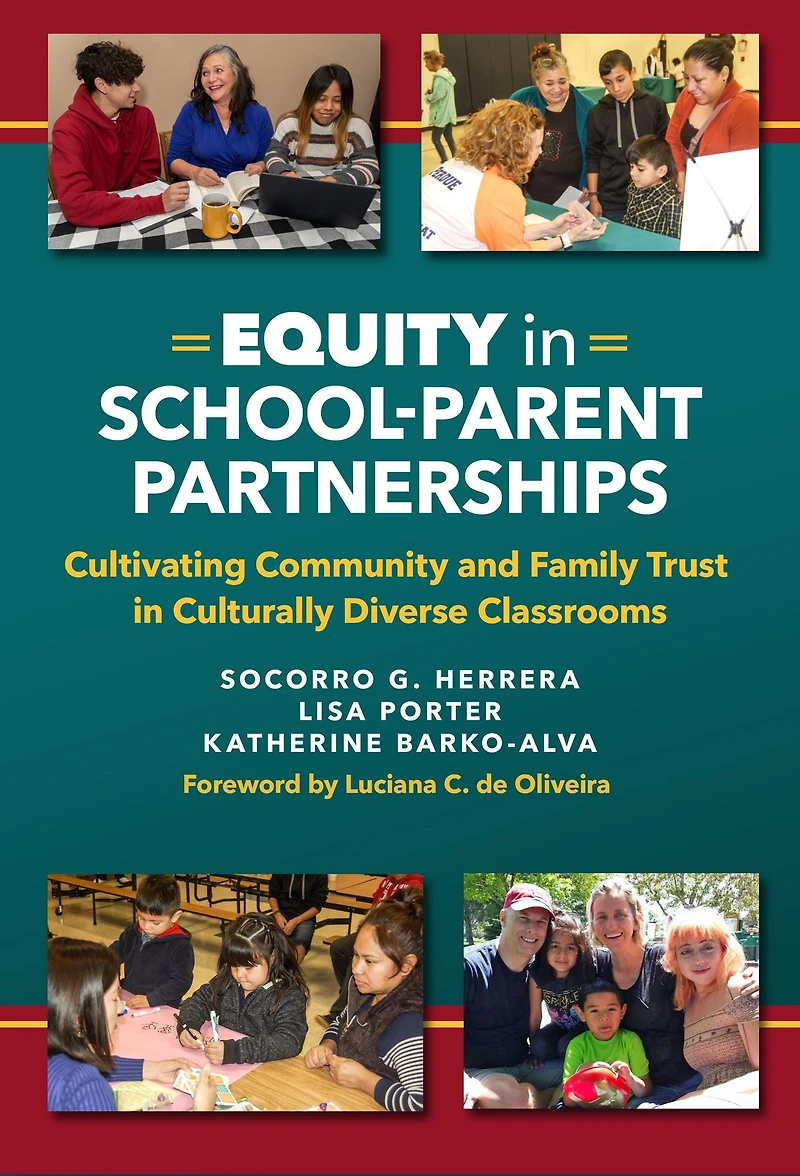 Equity School-Parent Partnerships: Cultivating Community and Family Trust Culturally Diverse Classrooms