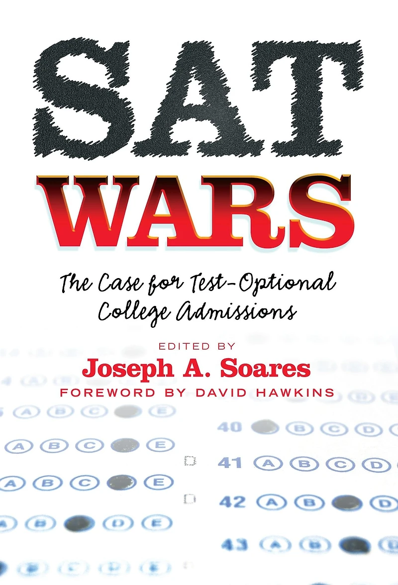 SAT Wars: The Case for Test-Optional College Admissions
