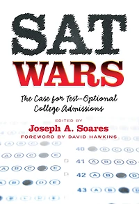 SAT Wars: The Case for Test-Optional College Admissions