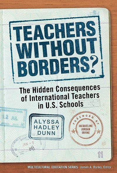 Teachers Without Borders?: The Hidden Consequences of International Teachers in U.S. Schools