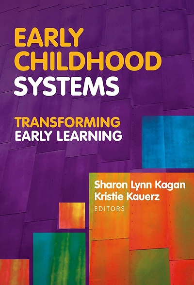 Early Childhood Systems: Transforming Early Learning