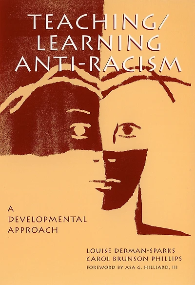 Teaching/Learning Anti-Racism: A Developmental Approach