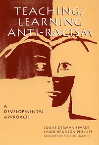 Teaching/Learning Anti-Racism: A Developmental Approach