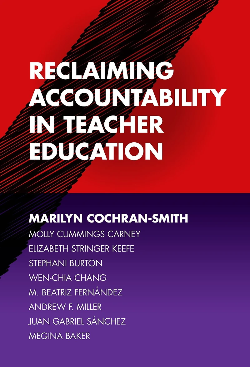 Reclaiming Accountability in Teacher Education
