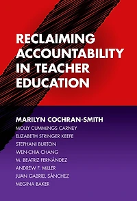 Reclaiming Accountability in Teacher Education