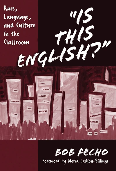 Is This English? Race, Language, and Culture in the Classroom