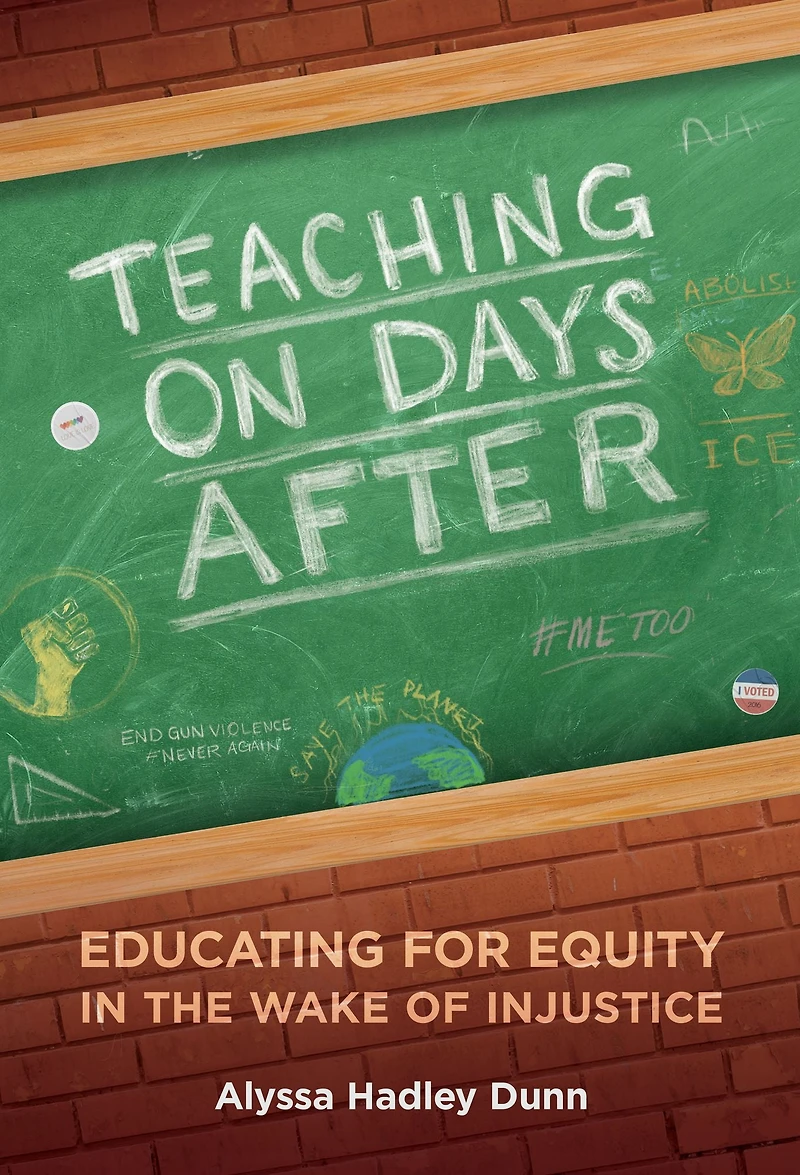 Teaching on Days After: Educating for Equity the Wake of Injustice