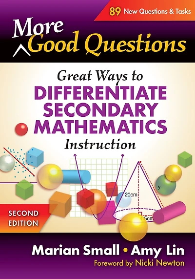 More Good Questions: Great Ways to Differentiate Secondary Mathematics Instruction