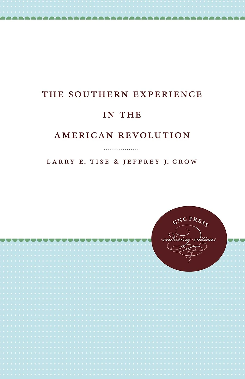 the Southern Experience American Revolution