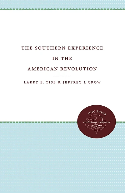 the Southern Experience American Revolution