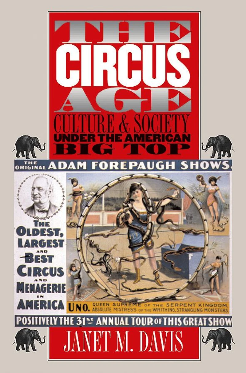 the Circus Age: Culture and Society under American Big Top