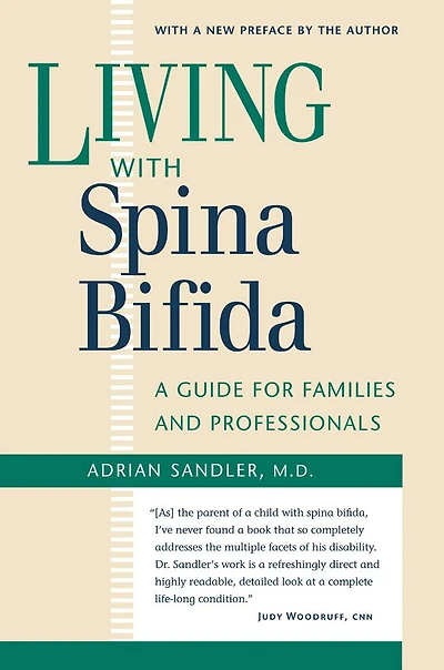 Living with Spina Bifida: A Guide for Families and Professionals