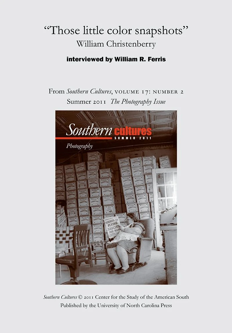 "Those little color snapshots": William Christenberry: An article from Southern Cultures 17:2, The Photography Issue