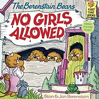 The Berenstain Bears No Girls Allowed (Turtleback School & Library Binding Edition)