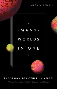 Many Worlds One: The Search for Other Universes