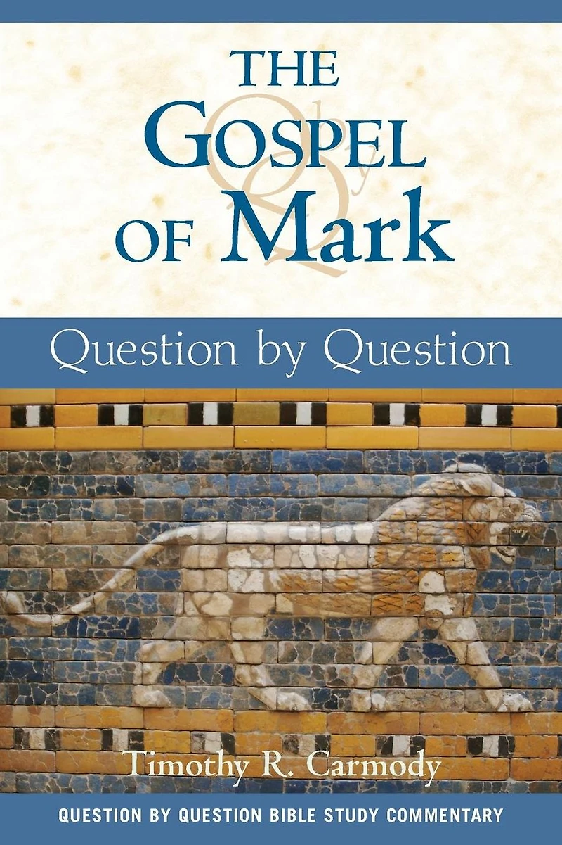 Gospel of Mark, The: Question by