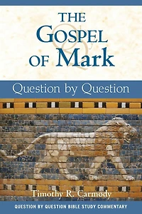 Gospel of Mark, The: Question by