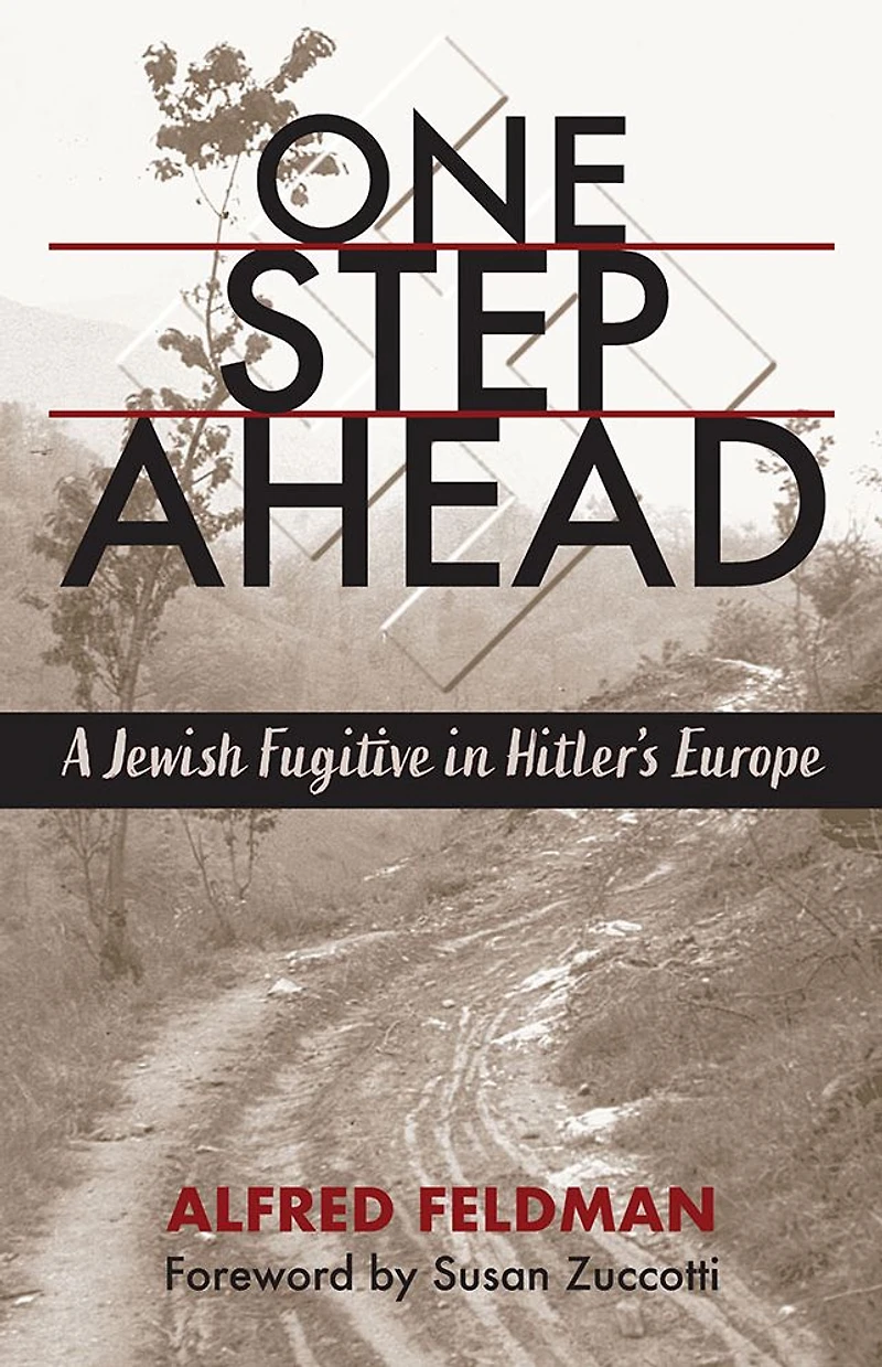 One Step Ahead: A Jewish Fugitive Hitler's Europe