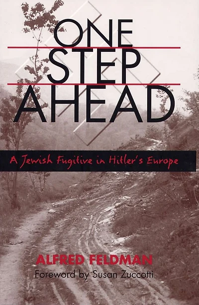 One Step Ahead: A Jewish Fugitive Hitler's Europe