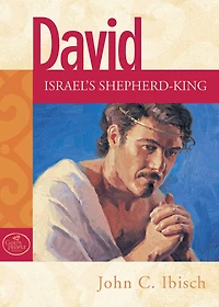 David: Israel's Shepherd-King