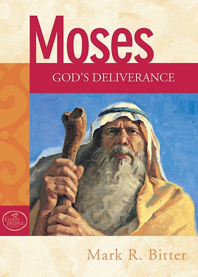 Moses: God's Deliverance