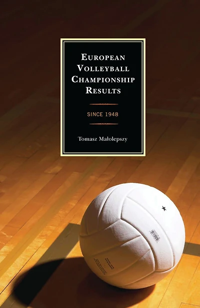 European Volleyball Championship Results: Since 1948